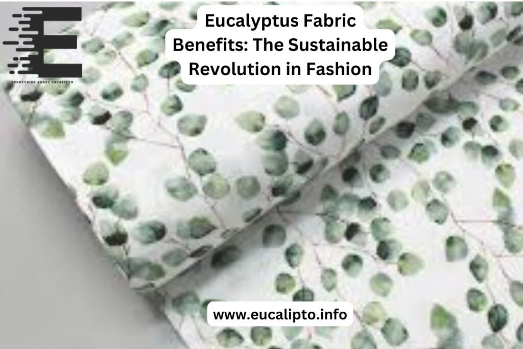 Eucalyptus Fabric Benefits